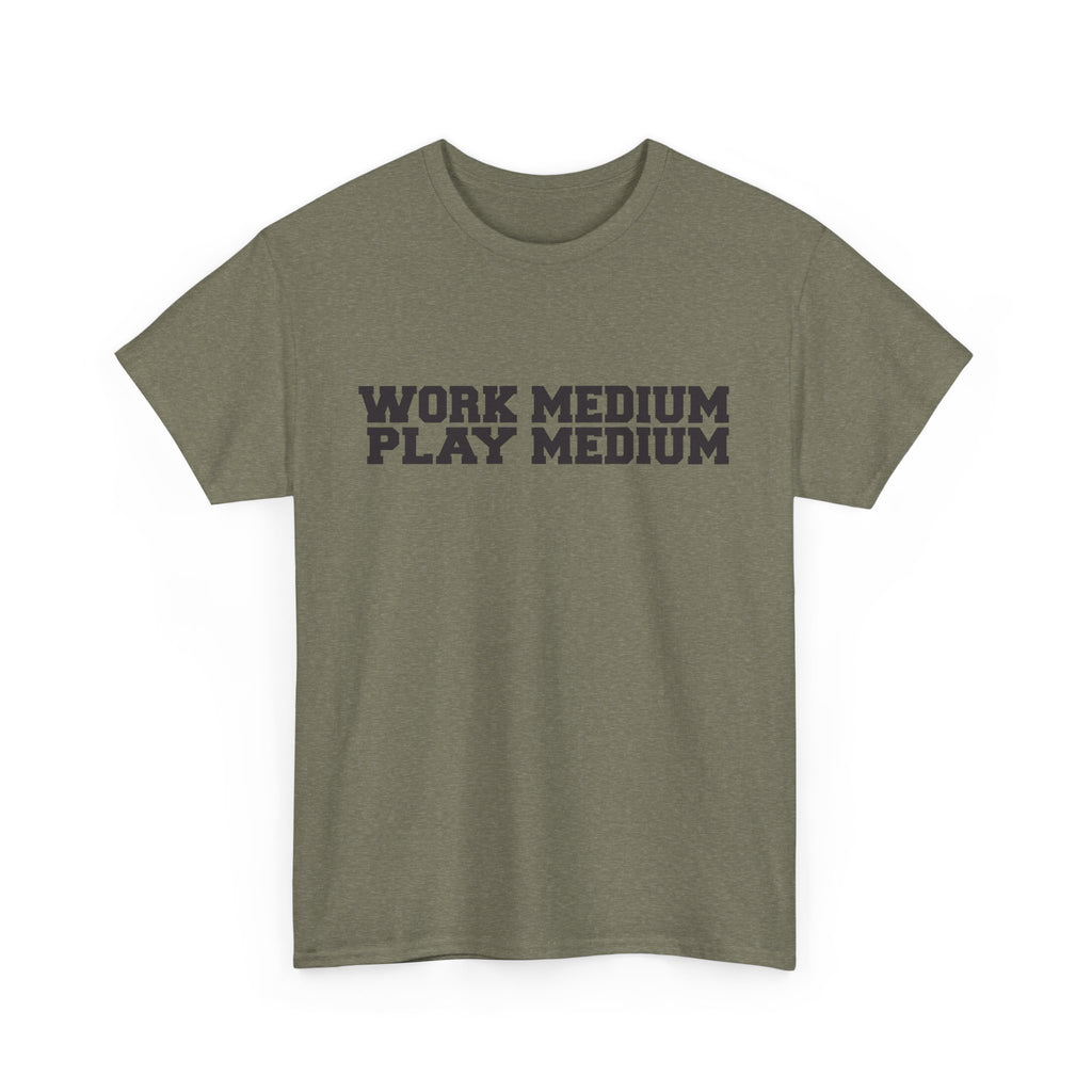 Work medium, Play medium - demotivational unisex t-shirt