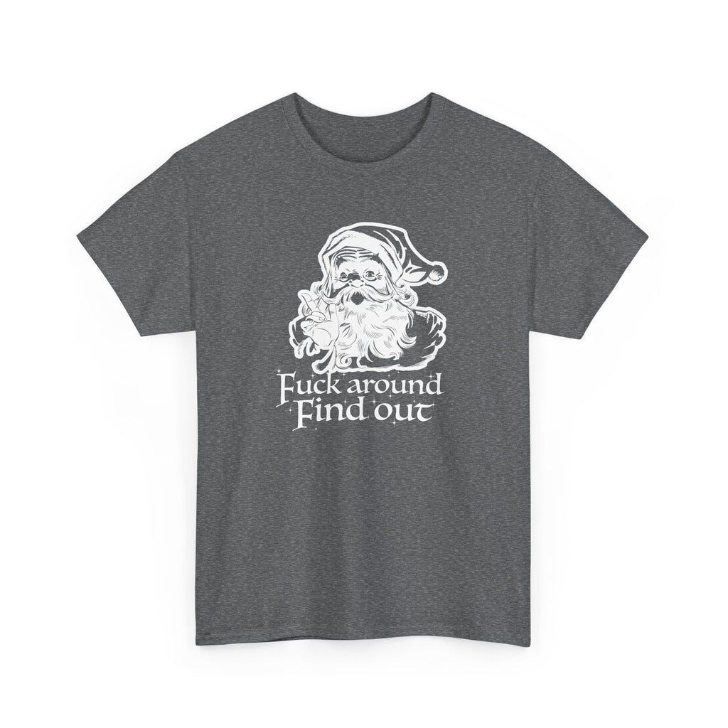 F*ck around, Find out - Christmas Santa unisex t-shirt