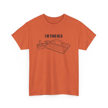 I'm this old - vintage gaming console unisex tshirt