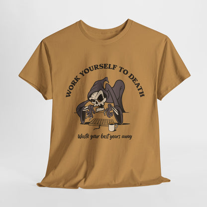 Work Yourself to Death - demotivational retro mascot unisex t-shirt