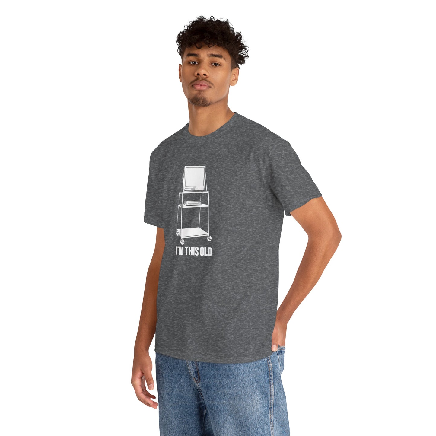 I'M THIS OLD - vintage TV and VCR on wheeled cart unisex t-shirt