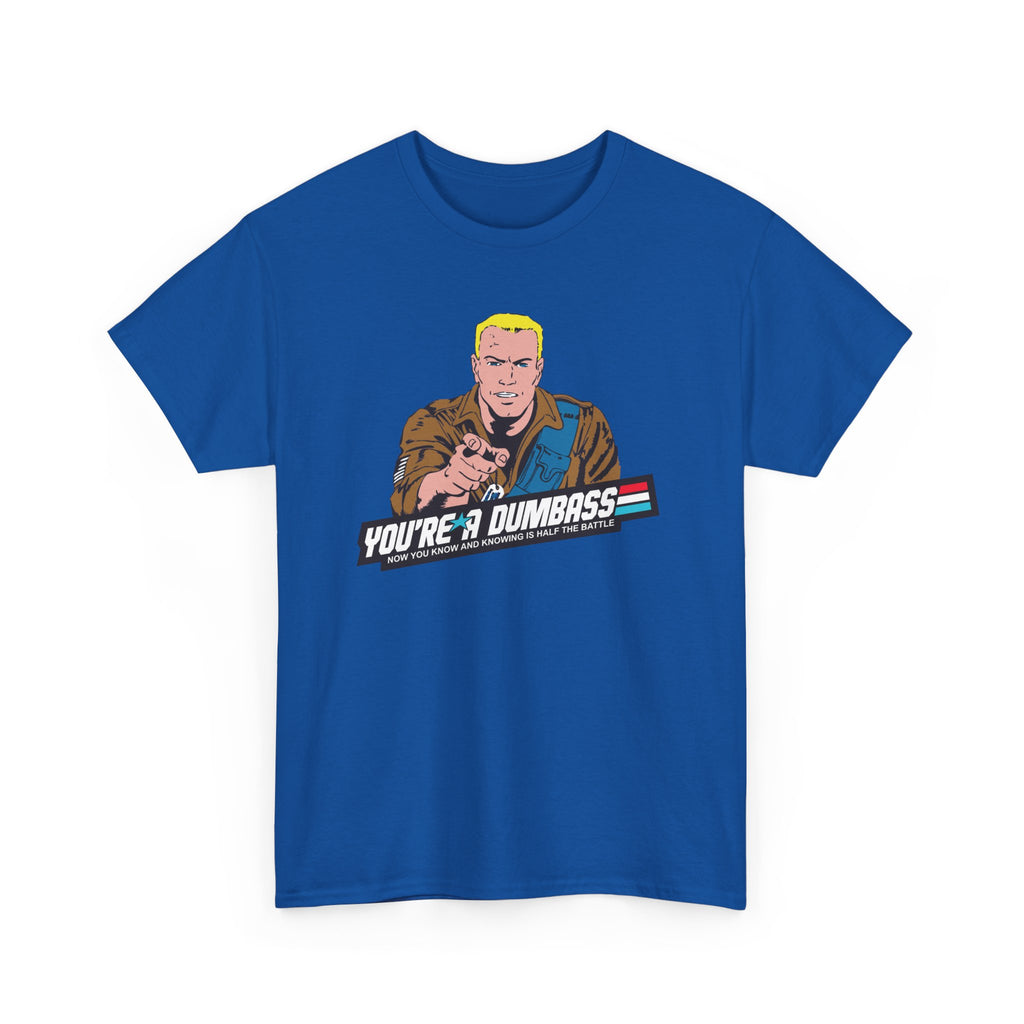 GI Joe Duke "You're A Dumbass" unisex t-shirt