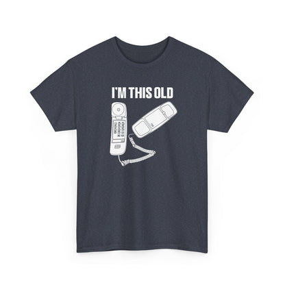 I'm this old - retro corded phone unisex tshirt