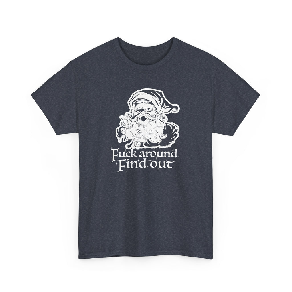 F*ck around, Find out - Christmas Santa unisex t-shirt