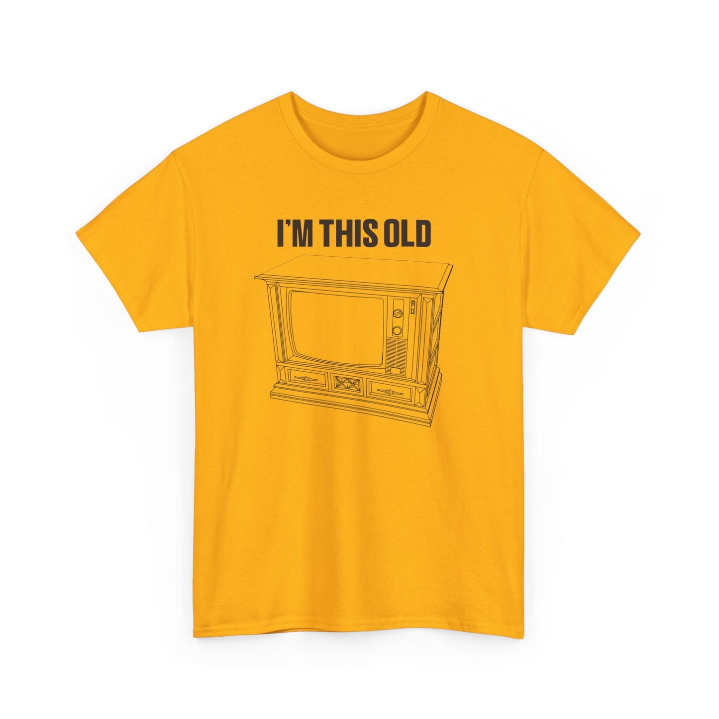 I'm this old -retro wood cabinet TV unisex tshirt