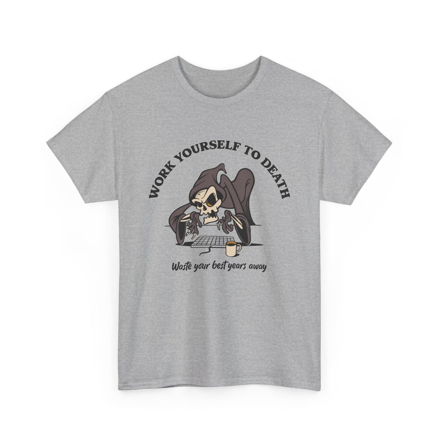 Work Yourself to Death - demotivational retro mascot unisex t-shirt