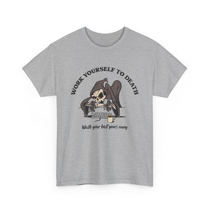 Work Yourself to Death - demotivational retro mascot unisex t-shirt