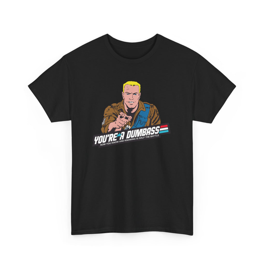 GI Joe Duke "You're A Dumbass" unisex t-shirt