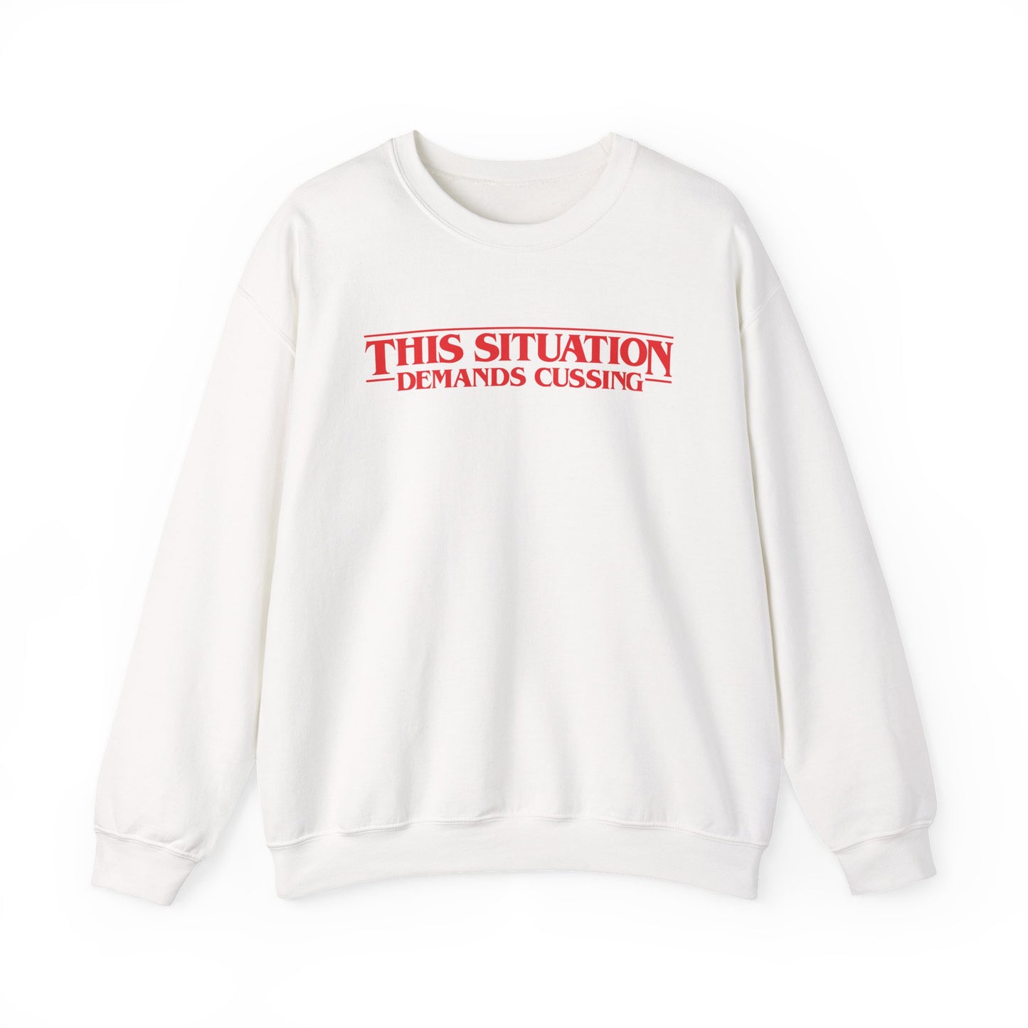 This Situation Demands Cussing Stranger Things-inspired sweatshirt
