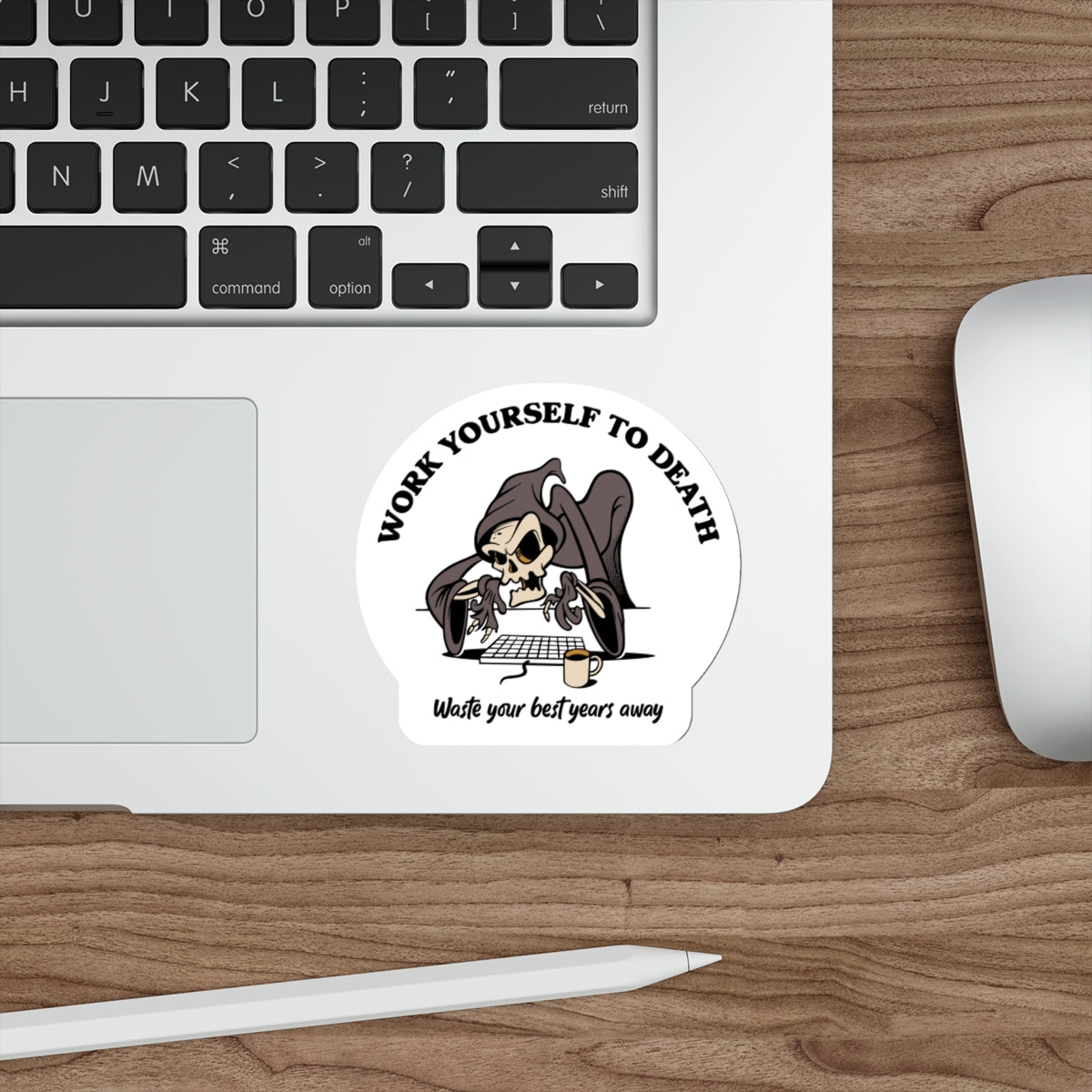 Work Yourself to Death - demotivational retro mascot vinyl die cut sticker
