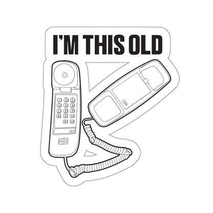 I'm this old - retro corded phone vinyl die cut sticker