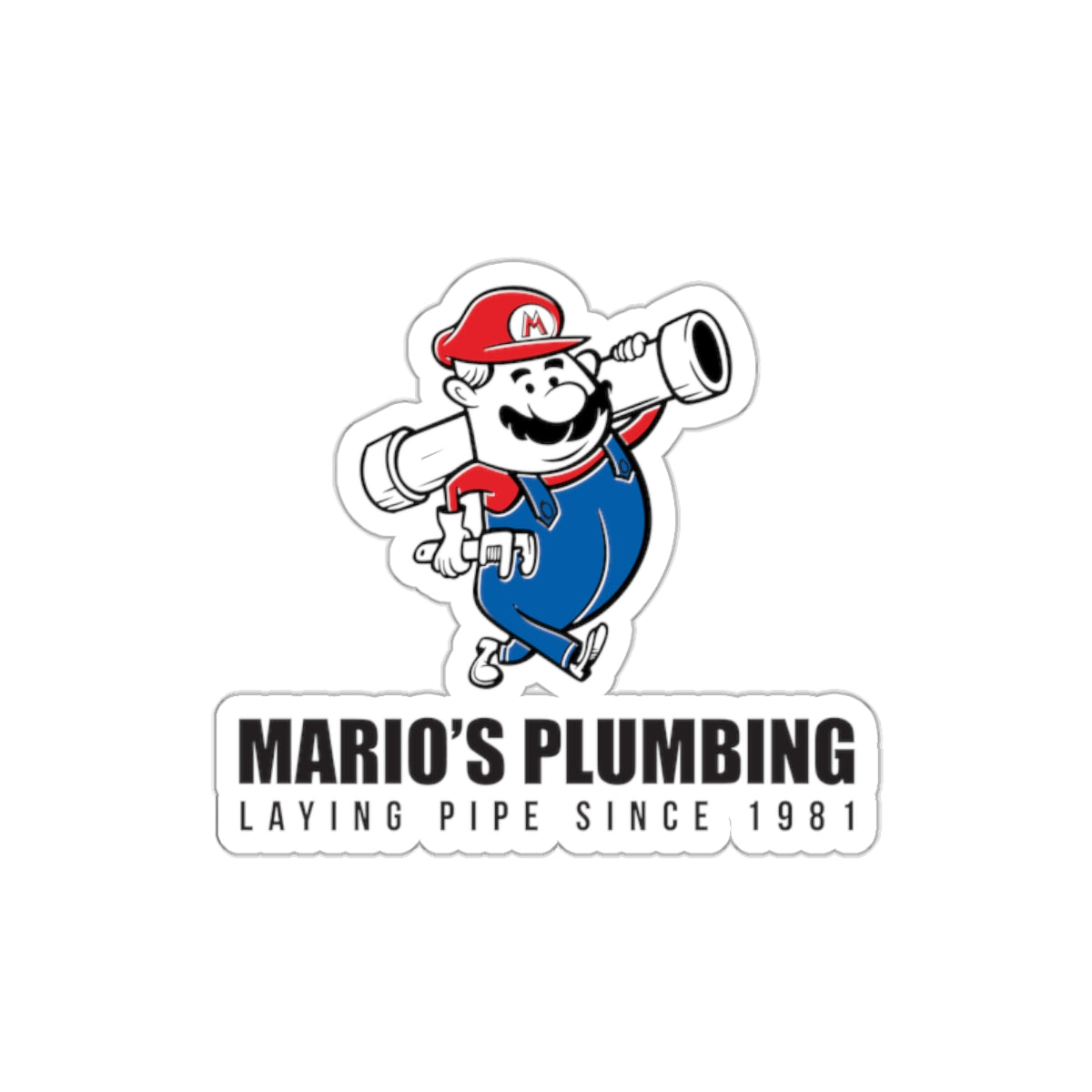 Marios Plumbing Laying Pipe Since 1981 - vinyl die cut sticker