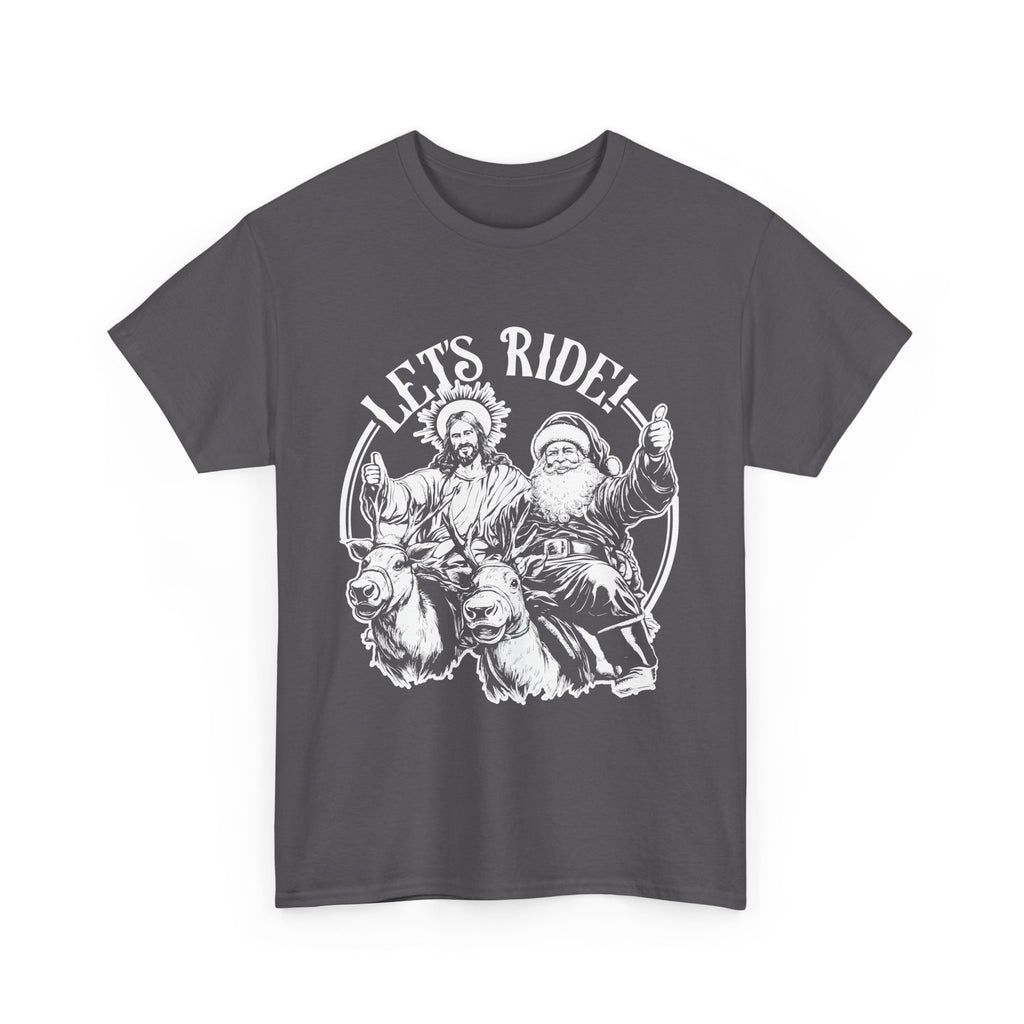 Let's ride! - Jesus and Santa Claus riding reindeer giving thumbs up unisex Christmas t-shirt