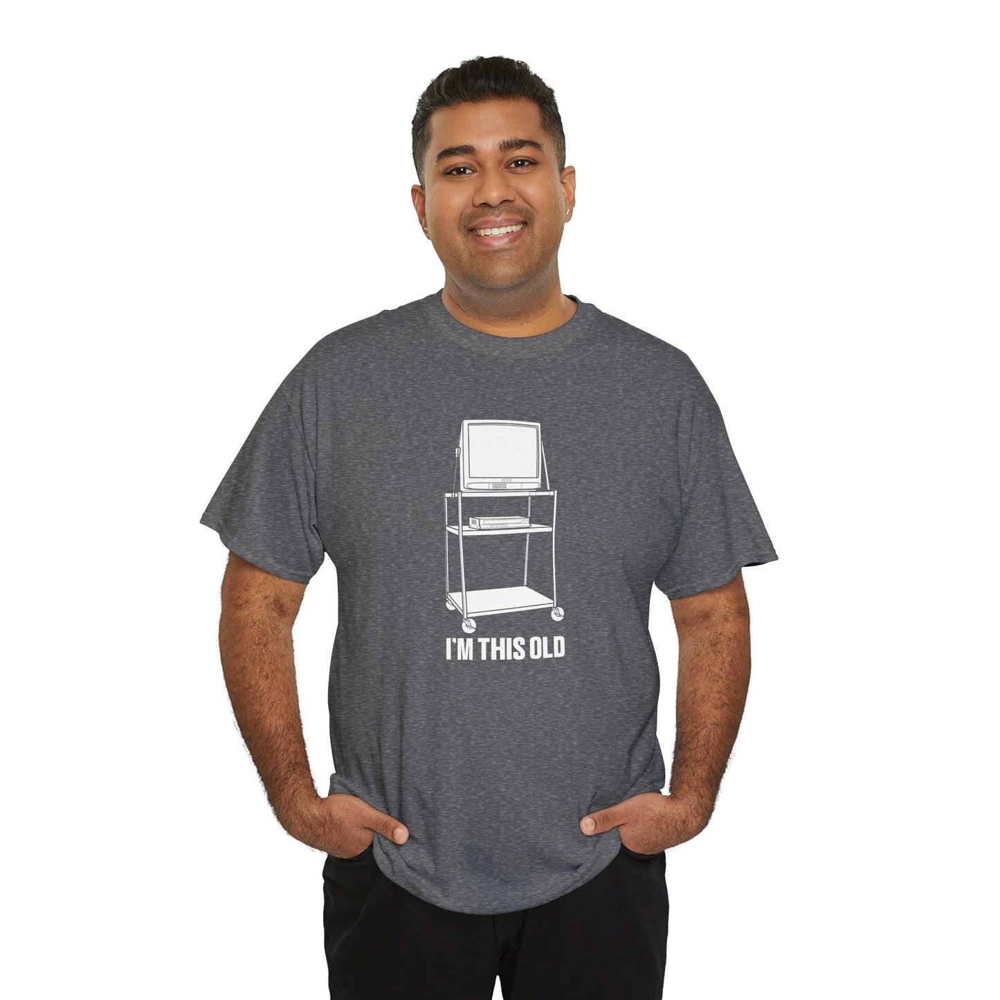 I'M THIS OLD - vintage TV and VCR on wheeled cart unisex t-shirt