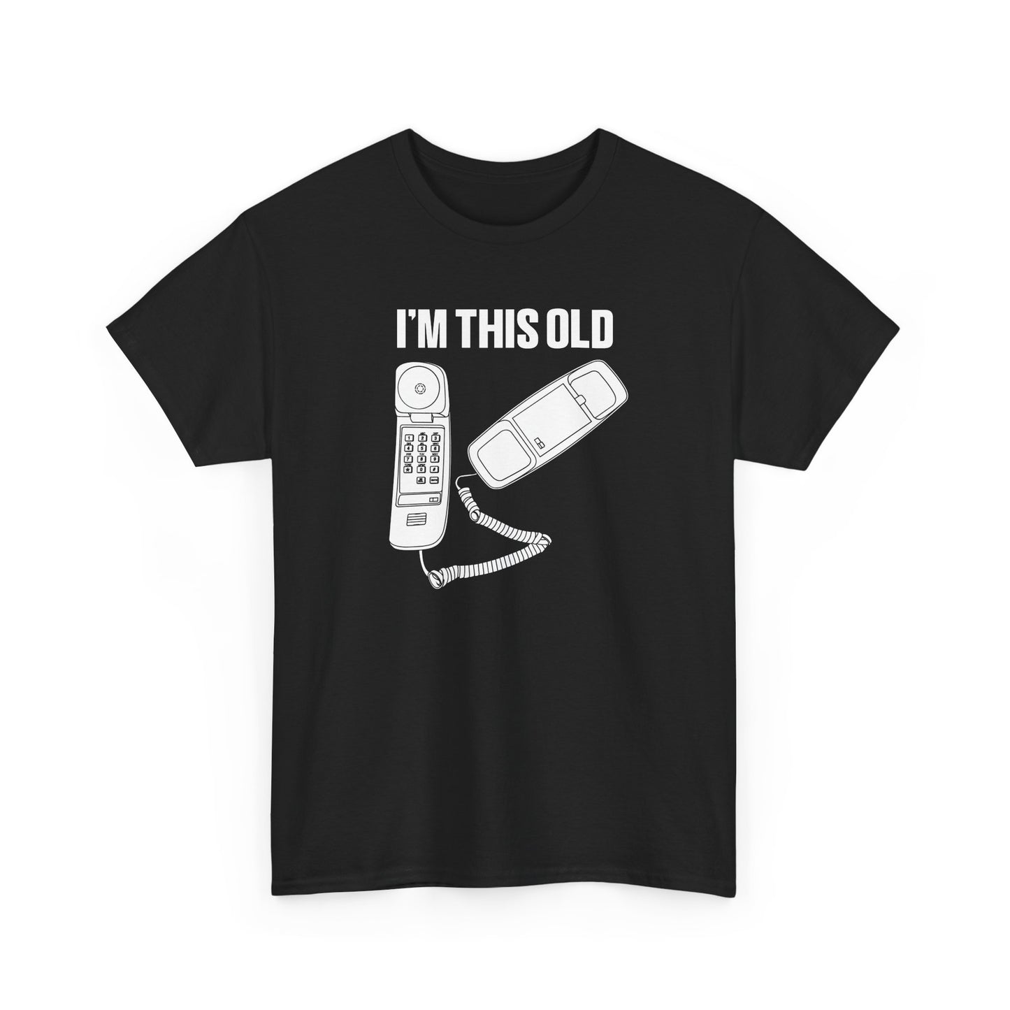 I'm this old - retro corded phone unisex tshirt