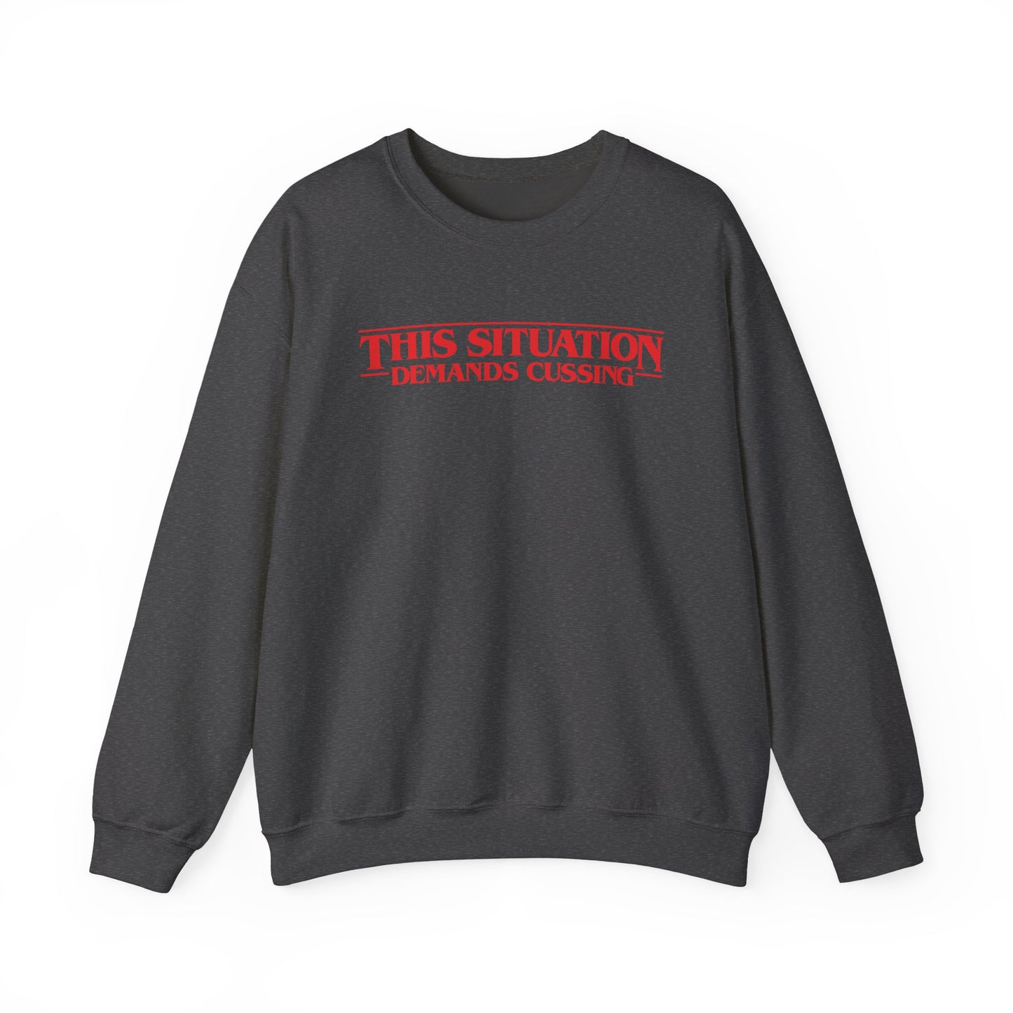 This Situation Demands Cussing Stranger Things-inspired sweatshirt