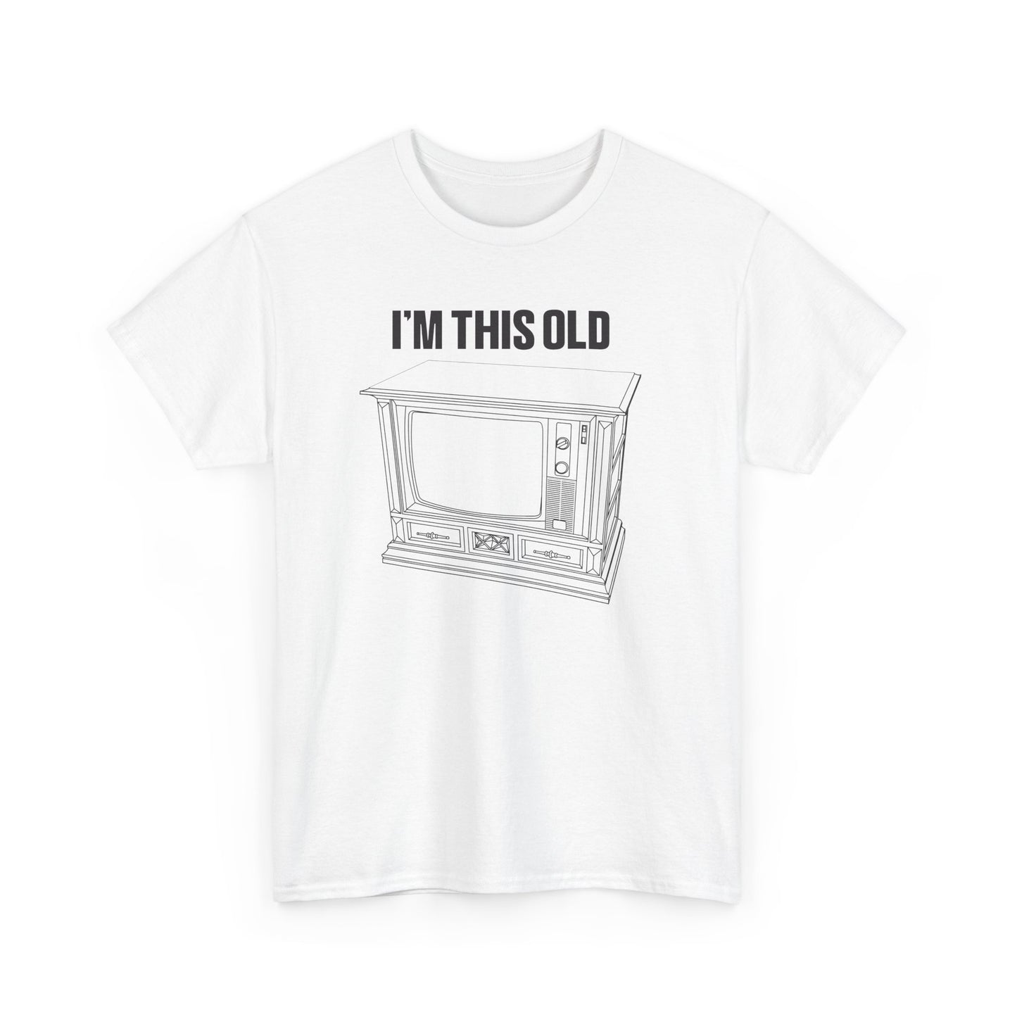I'm this old -retro wood cabinet TV unisex tshirt