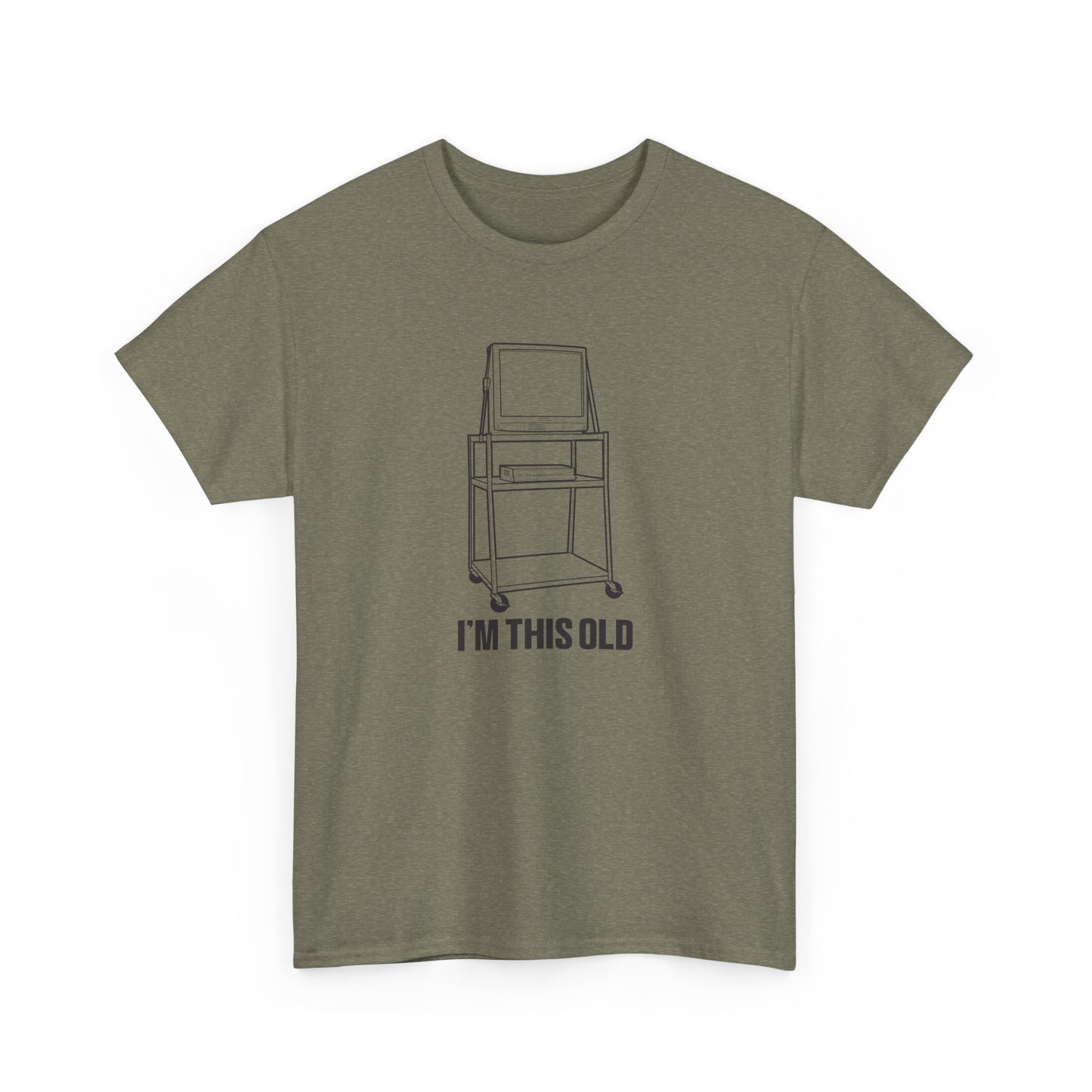 I'M THIS OLD - vintage TV and VCR on wheeled cart unisex t-shirt