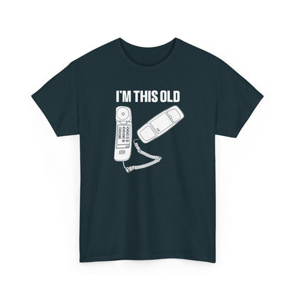 I'm this old - retro corded phone unisex tshirt
