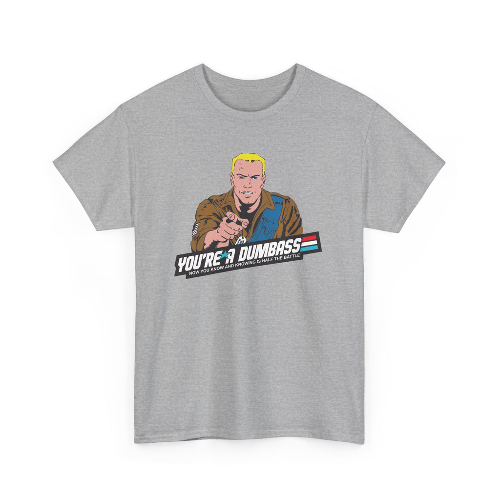 GI Joe Duke "You're A Dumbass" unisex t-shirt