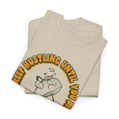 Keep Hustling Until You Die - demotivational coffin mascot unisex t-shirt